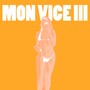 Mon Vice III (Explicit)