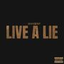 Live A Lie (DEMO) [Explicit]