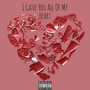 I Gave You All of My Heart (Explicit)