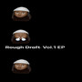 Rough Draft Vol.1 (Explicit)