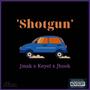 Shotgun (feat. JMak & JHook) [Explicit]