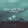 Maula Mere Maula (Extended Mix)