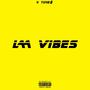 LA Vibes (Explicit)