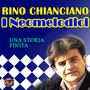 Rino Chianciano: una storia finita