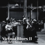 Virtual Blues II