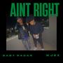 AINT RIGHT (Explicit)