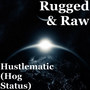 Hustlematic (Hog Status) [Explicit]