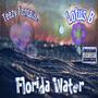 Florida Water (feat. Lotus B) [Explicit]