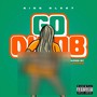 GO DUMB (Explicit)