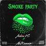 Smoke Party (feat. No Mannerz) [Explicit]