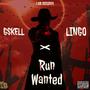 Run Wanted (feat. Gskell & Lingo) [Explicit]