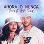 Ahora o nunca (feat. Gala Ortiz)