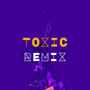 TOXIC (feat. YNG28) [Remix]