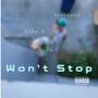 Wont Stop (feat. MoonGawd) [Explicit]
