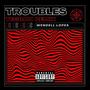 Troubles (TEGRON Remix) [Explicit]