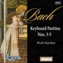 Bach: Keyboard Partitas Nos. 3-5