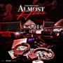 Almost home (Explicit)