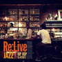 Re:Live - JAZZ meets HIP HOP CLASSICS