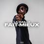 Fait-mieux (Explicit)