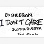 I Don't Care (Ted Remix)