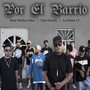 Por el Barrio (Explicit)