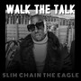 Walk the Talk (Explicit)