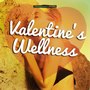 Valentines Wellness