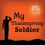 My Thanksgiving Soldier