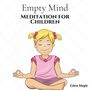 Empty Mind: Meditation for Children