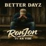 Better Dayz (feat. Ak-ViBe) [Explicit]