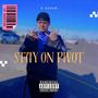 Stay On Pivot (Explicit)