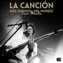 La Canción Más Hermosa del Mundo