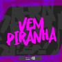 VEM PIRANHA (Explicit)