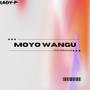 Moyo Wangu (feat. Lady P & Mr Ridhikurasi)