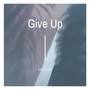 Give Up