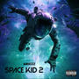 Space Kid 2 (Explicit)