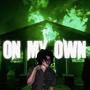 On My Own (Explicit)