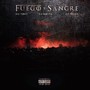 Fuego y Sangre (Explicit)