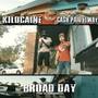 Broad Day (feat. Cash Paid Elway)