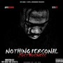 Stizz - Nothing Personal Just Business (Hosted By WeRunTheStreets)