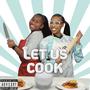 Let us Cook (Explicit)