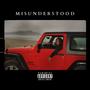 MISUNDERSTOOD (Explicit)