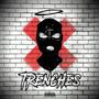 Trenches (feat. Tone E Ragu & Dingo) [Explicit]