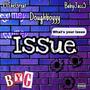 ISSUE (feat. E1TheGreat & BabyJacc5) [Explicit]