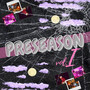 Preseason 1 (Explicit)