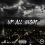 Up All Night (feat. $pliff) [Explicit]