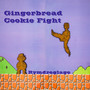 Gingerbread Cookie Fight