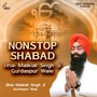 Nonstop Shabad Bhai Malkiat Singh Ji Gurdaspur Wale