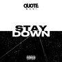 STAY DOWN (Explicit)