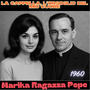La cappella, l'orgoglio del mio cuore (feat. Marika Ragazza Pepe) [1960] [Explicit]